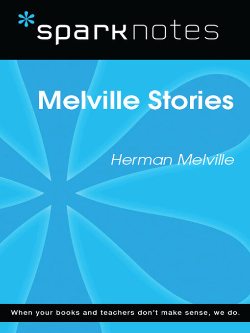 Title details for Melville Stories (SparkNotes Literature Guide) by SparkNotes - Available